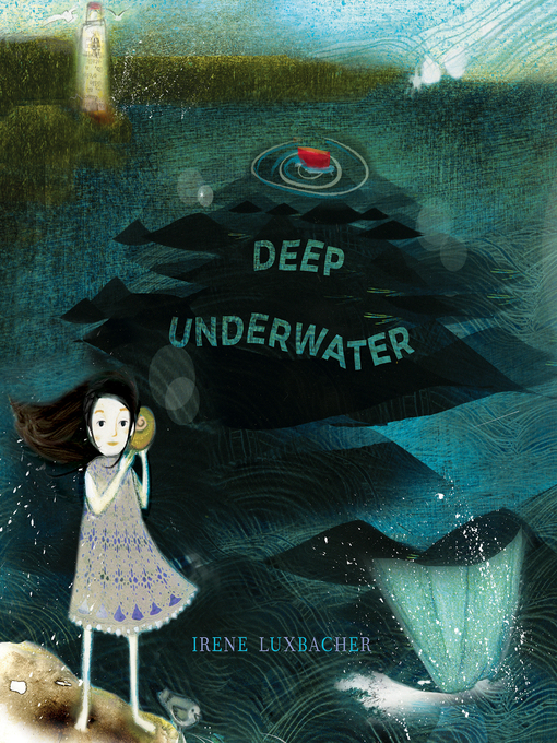 Title details for Deep Underwater by Irene Luxbacher - Available